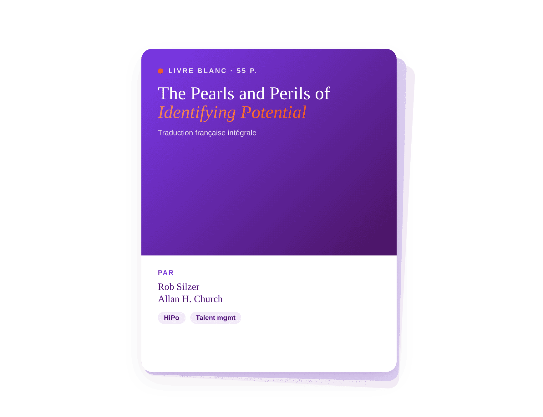 Etude "The Pearls and Perils of Identifying Potential" en français